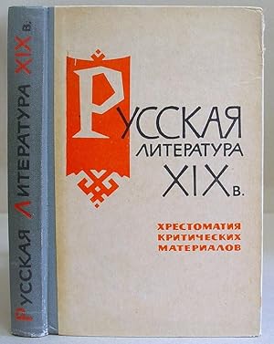 Seller image for Russkaya [ Russkaia ] Literatura XIX Veka - Khrestomatiya [ Khrestomataia ] Kriticheskikh Materialov for sale by Eastleach Books