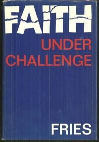 Seller image for FAITH UNDER CHALLENGE for sale by Gibson's Books