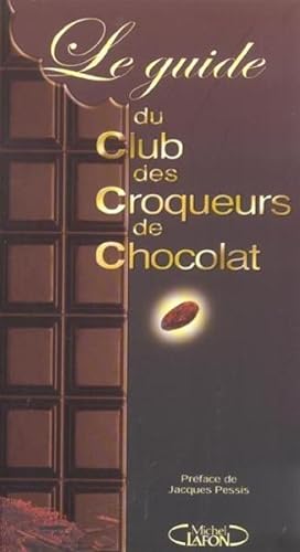 Le guide du Club des croqueurs de chocolat