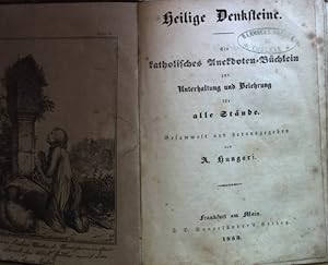 Bild des Verkufers fr Heilige Denksteine. Ein katholisches Anekdoten-Bchlein zur Unterhaltung und Belehrung fr alle Stnde. zum Verkauf von books4less (Versandantiquariat Petra Gros GmbH & Co. KG)