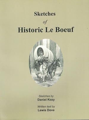 Sketches of Historic Le Boeuf