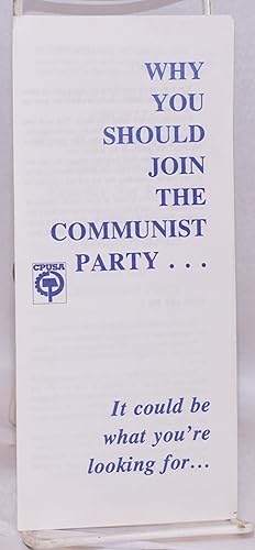 Imagen del vendedor de Why you should join the Communist Party. It could be what you're looking for. a la venta por Bolerium Books Inc.