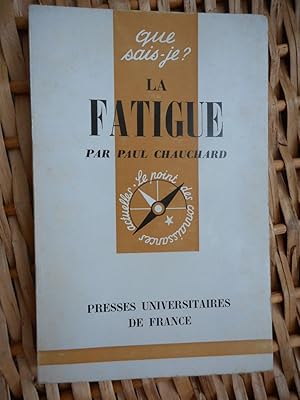 Seller image for La fatigue for sale by Frederic Delbos