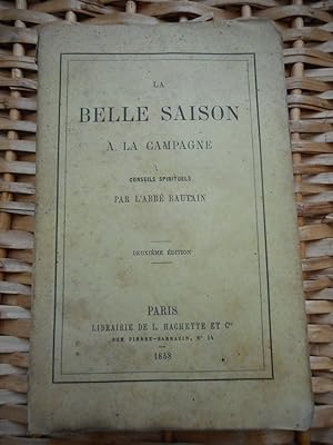 Seller image for La belle saison a la campagne - Conseils spirituels for sale by Frederic Delbos