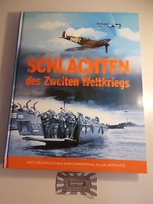 Bild des Verkufers fr Schlachten des Zweiten Weltkrieges - Mit Strategischem Kartenmaterial aller Gefechte. zum Verkauf von Druckwaren Antiquariat