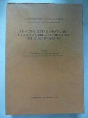 UNIVERSITA' DEGLI STUDI DI FIRENZE Fonti di storia medioevale e umanistica LE "CONSULTE" e "PRATI...