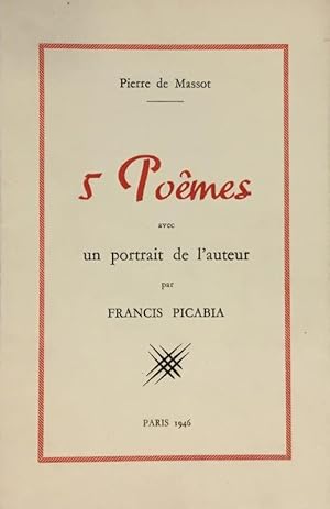 5 Poèmes avec un portrait de l'auteur par Francis Picabia