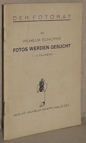 Fotos werden gesucht. 1.-5. Tsd. M. Fotos von Hein Gorny, Emil Heilborn, Leopold Fiedler u.a.