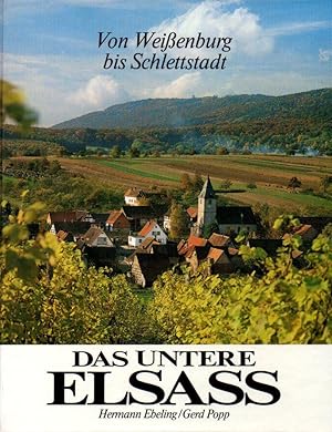 Von Weißenburg bis Schlettstadt. Das untere Elsass.