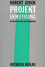 Bild des Verkufers fr Projekt Ermutigung : Streitschr. wider d. Resignation. Streitschrift wider die Resignation zum Verkauf von Schrmann und Kiewning GbR