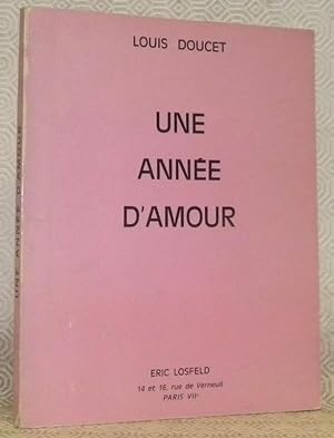 Bild des Verkufers fr une anne d'amour. zum Verkauf von Bouquinerie du Varis