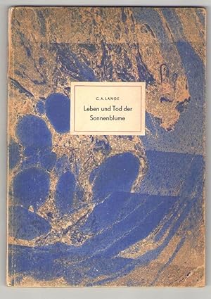 Vom Leben und Tod der Sonnenblume. Ein zyklisches Gedicht. [Hrsg. von Heinrich Christian Meier. D...