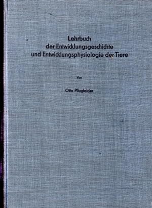 Bild des Verkufers fr Lehrbuch der Entwicklungsgeschichte und Enwicklungsphysiologie der Tiere. zum Verkauf von Buchversand Joachim Neumann