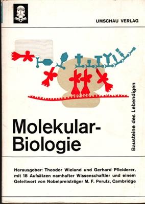 Bild des Verkufers fr Molekular-Biologie. Bausteine des Lebendigen. zum Verkauf von Buchversand Joachim Neumann