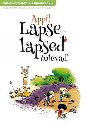 Seller image for Appi! lapselapsed tulevad! for sale by Ruslania