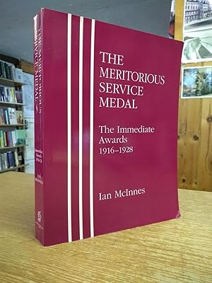 The Meritorious Service Medal: The Immediate Awards 1916-1928