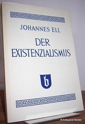 Seller image for Der Existenzialismus in seinem Wesen und Werden. for sale by Antiquariat Christian Strobel (VDA/ILAB)