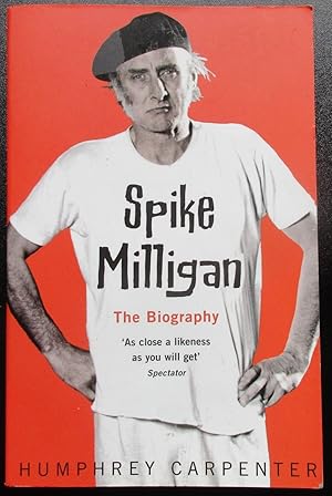 Spike Milligan. The Biography.