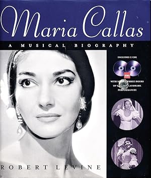 Maria Callas: A Musical Biography