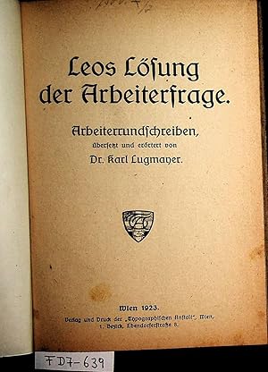 Leos Lösung der Arbeiterfrage : Arbeiterrundschreiben