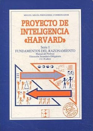 PROTECTO DE INTELIGENCIA HARVARD. SERIE I. FUNDAMENTOS DEL RAZONAMIENTO. MANUAL DEL PROFESOR. EDU...