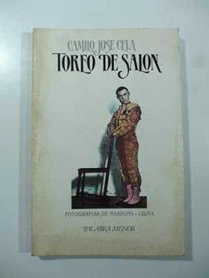 Toreo de Salon. Farsa con acompanamiento de clamor y murga