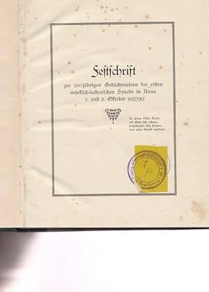 Festschrift zur 300 jährigen Gedächtnisfeier der ersten märkischen lutherischen Generalsynode 2. ...