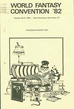 Imagen del vendedor de World Fantasy Convention ?82. October 29-31, 1982. Park Plaza Hotel, New Haven, CT. Progress Report Two. a la venta por Wittenborn Art Books