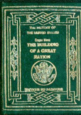 The History of the United States, Vol. II. The Building Of A Great Nation.