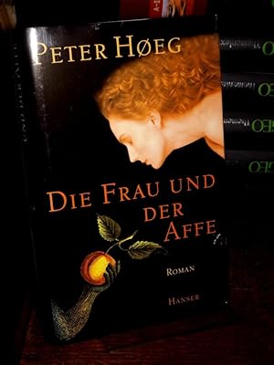 Seller image for Die Frau und der Affe. Roman. Aus dem Dnischen von Monika Wesemann. for sale by Antiquariat Hecht