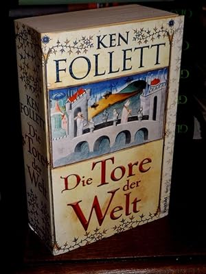 Die Tore der Welt. Roman. Übersetzung aus dem Englischen von Rainer Schumacher und Dietmar Schmidt.