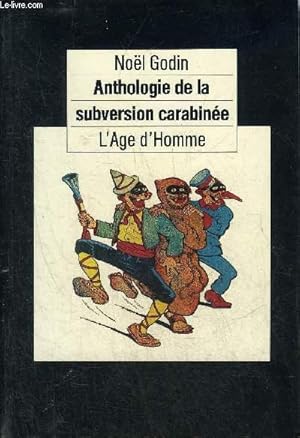 Image du vendeur pour ANTHOLOGIE DE LA SUBVERSION CARABINEE. mis en vente par Le-Livre