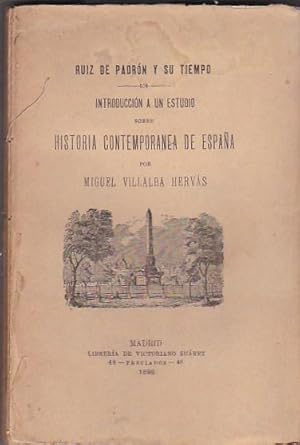 Imagen del vendedor de Ruiz de Padrn y su tiempo. Introduccin a un estudio sobre historia contempornea de Espaa a la venta por LIBRERA GULLIVER