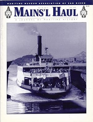 Seller image for Mains'l Haul Maritime Museum Association of San Diego Fall 1998 Volume 34, No. 4 . "M/V Berkeley", "Union Iron Works", &ct. for sale by Charles Lewis Best Booksellers