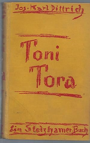 Toni-Tora. Ein Stelzhammerbuch.