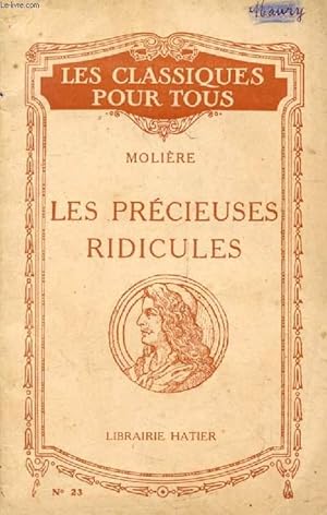 Image du vendeur pour LES PRECIEUSES RIDICULES (Les Classiques Pour Tous) mis en vente par Le-Livre
