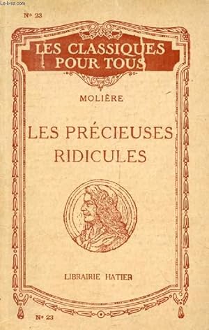 Image du vendeur pour LES PRECIEUSES RIDICULES / LES FACHEUX (Les Classiques Pour Tous) mis en vente par Le-Livre