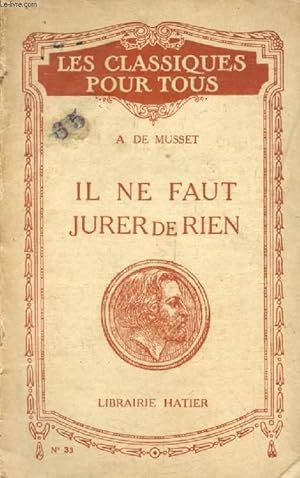 Imagen del vendedor de IL NE FAUT JURER DE RIEN (Les Classiques Pour Tous) a la venta por Le-Livre