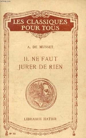 Imagen del vendedor de IL NE FAUT JURER DE RIEN (Les Classiques Pour Tous) a la venta por Le-Livre