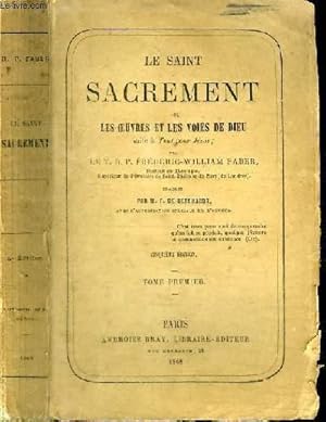 Image du vendeur pour LE SAINT SACREMENT OU LES OEUVRES ET LES VOIES DE DIEU mis en vente par Le-Livre