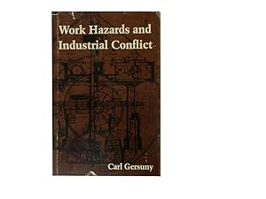 Work Hazards and Industrial Conflict