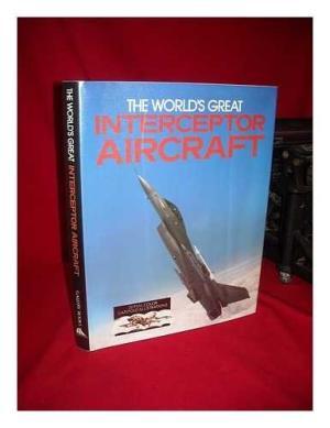 Bild des Verkufers fr Worlds Great Interceptor Aircraft zum Verkauf von Fleur Fine Books