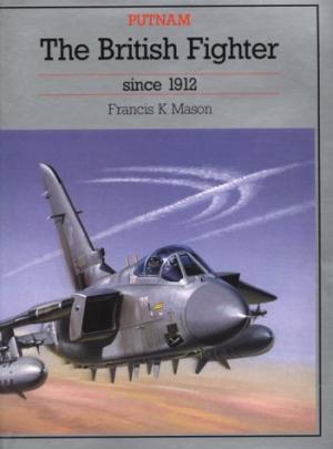 Seller image for The British Fighter Since 1912 for sale by Fleur Fine Books