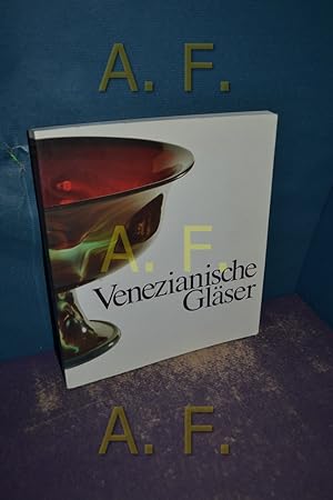 Seller image for Venezianische Glser und Facon de Venise. for sale by Antiquarische Fundgrube e.U.