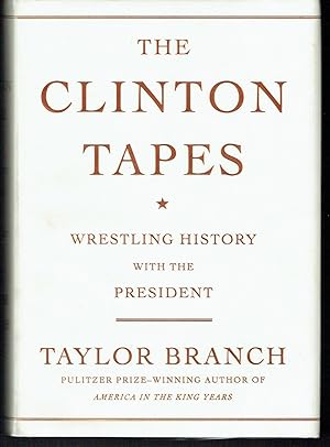 Image du vendeur pour The Clinton Tapes: Wrestling History with the President mis en vente par Hyde Brothers, Booksellers