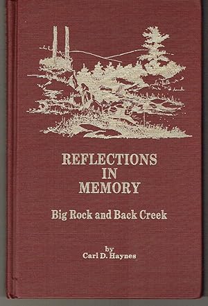 Image du vendeur pour Reflections in Memory: Big Rock and Back Creek mis en vente par Hyde Brothers, Booksellers