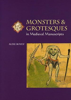 Bild des Verkufers fr Monsters & Grotesques in Medieval Manuscripts zum Verkauf von Pali