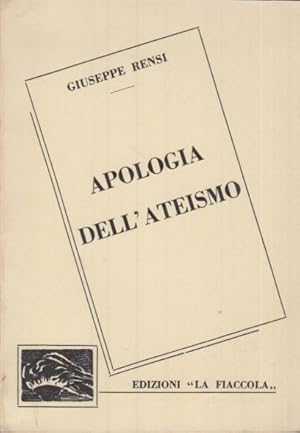 Bild des Verkufers fr Apologia dell'ateismo zum Verkauf von Arca dei libri di Lorenzo Casi