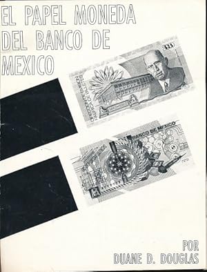 Imagen del vendedor de El Papel moneda del Banco de Mexico. a la venta por Fundus-Online GbR Borkert Schwarz Zerfa