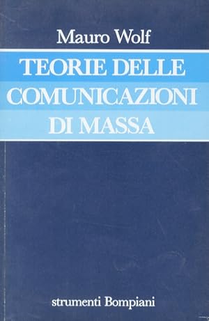 Imagen del vendedor de Teorie delle comunicazioni di massa. a la venta por Libreria Oreste Gozzini snc